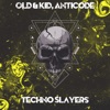 Techno Slayers - Single