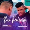 Seu Polícia (feat. Unha Pintada) - Single