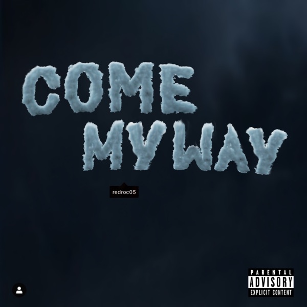 COME MY WAY - Single