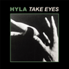 Take Eyes - HYLA