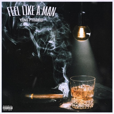 Feel Like a Man (feat. MixedByBlitz & B. Moza) - Single
