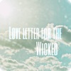 Love Letter for the Wicked - EP