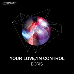 Your Love / in Control - Single
