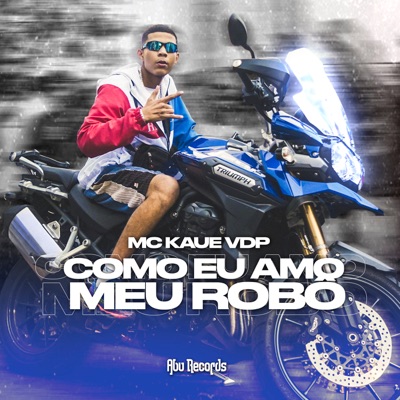 Como Eu Amo Meu Robô - Single