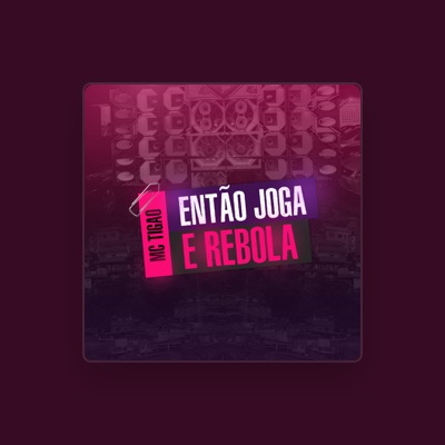 Listen to Mc Tigão, watch music videos, read bio, see tour dates & more!