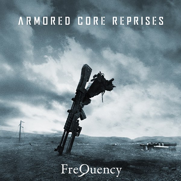 ARMORED CORE REPRISES - FreQuencyのアルバム - Apple Music