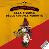 Alla ricerca delle coccole perdute: Una psicologia rivoluzionaria per il single e per la coppia - Giulio Cesare Giacobbe