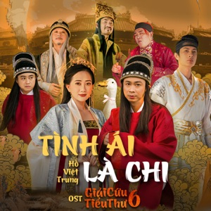 OST Giải Cứu Tiểu Thư 6 - Tình Ái Là Chi