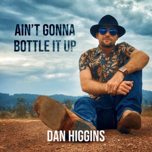 Dan Higgins - Ain't Gonna Bottle It Up - Line Dance Music