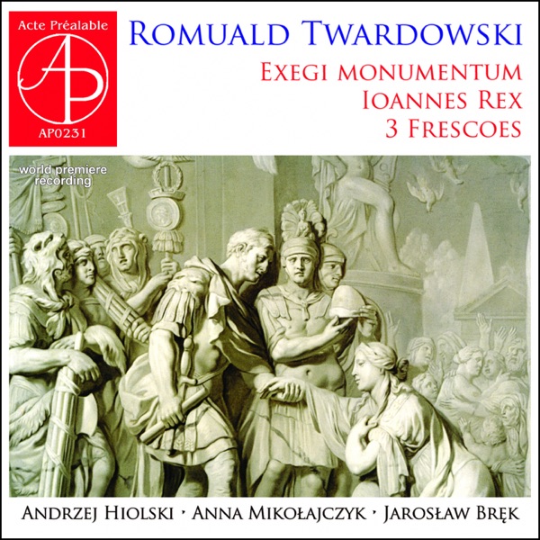Romuald Twardowski - Exegi Monumentum