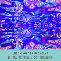 Charlie Sound Track Vol.24