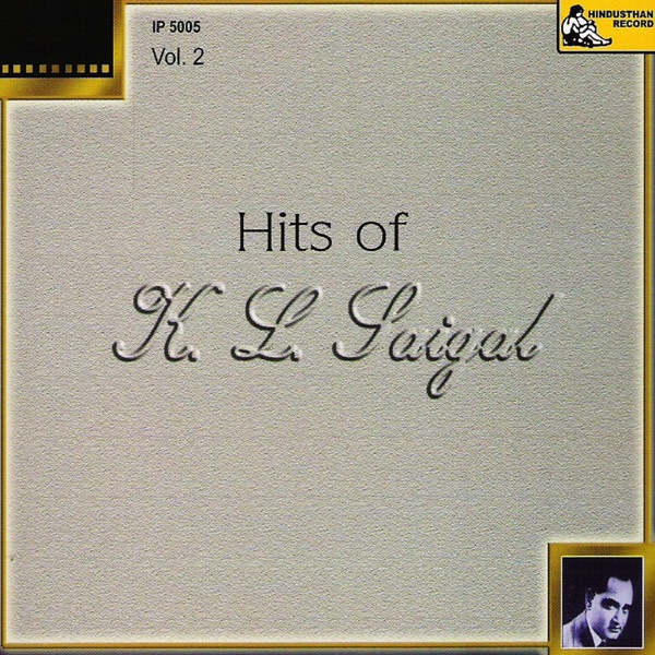 Hits of K. L. Saigal - Vol-2
