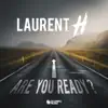 ARE YOU READY