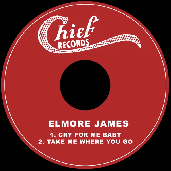 Cry for Me Baby / Take Me Where You Go - Single