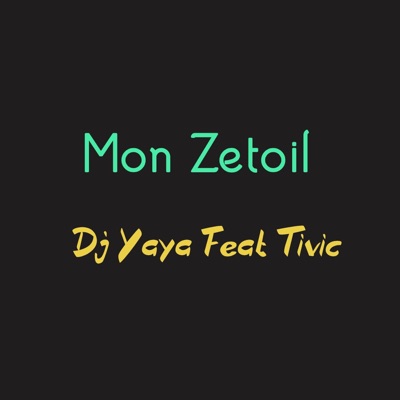 Mon zetoil (feat. Tivic) - Single