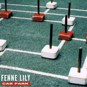 Fenne Lily - Car Park