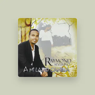Listen to Raymond Severino, watch music videos, read bio, see tour dates & more!