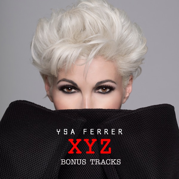 XYZ Bonus Tracks - Ysa Ferrer