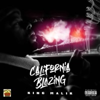 California Blazing - King Malik