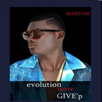Evolution never give'p - Single - Martins