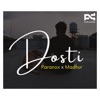 Dosti (feat. Madhur Khandelwal) - Single