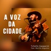 A Voz da Cidade (feat. Murillo Augustus) - Single