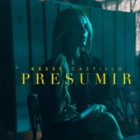 Presumir - Single - Kessy Castillo