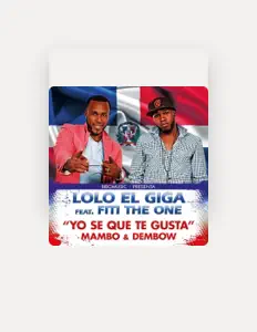 收听 Lolo el Giga、观看音乐视频、阅读小传、查看巡演日期等 ！