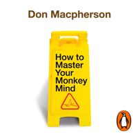 Don MacPherson - How to Master Your Monkey Mind artwork