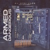 Armed and Dangerous (feat. Bigga Rankin') - Single