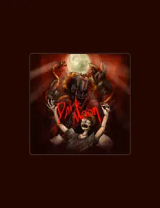 Ακούστε περιεχόμενο από Dark Moon, παρακολουθήστε μουσικά βίντεο, διαβάστε το βιογραφικό, δείτε ημερομηνίες περιοδείας, και πολλά ακόμη!