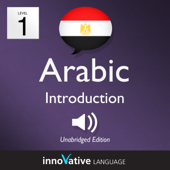 Learn Arabic - Level 1: Introduction to Arabic, Volume 1: Volume 1: Lessons 1-25 - Innovative Language Learning Cover Art