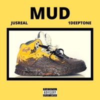 MUD (feat. 1DeepTone) - Single - Jusreal