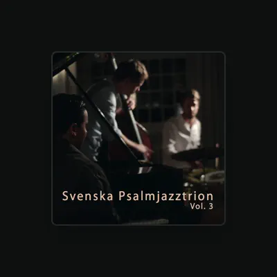 Listen to Svenska Psalmjazztrion, watch music videos, read bio, see tour dates & more!