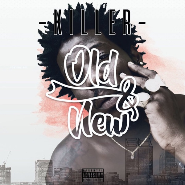 Old and New - Killer