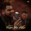 MEJOR ME ALEJO