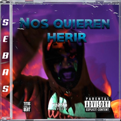 Nos Quieren Herir - Single