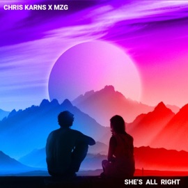 She's Alright Chris Karns & MZ.G