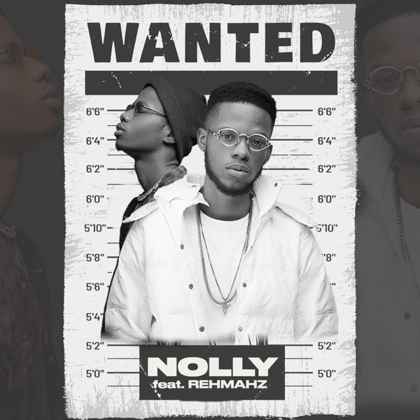 Wanted (feat. Rehmahz) - Single