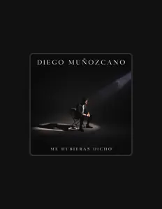 聆聽 Diego Muñozcano、觀看音樂影片、閱讀小傳、查看巡演日期等！