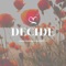 Decide (feat. Din Beats & Kitoko Sound) - Jazzy Rhodes lyrics