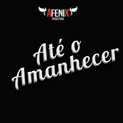 Até o Amanhecer - Single