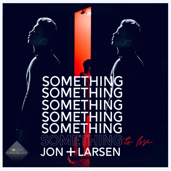Something to Lose - Single