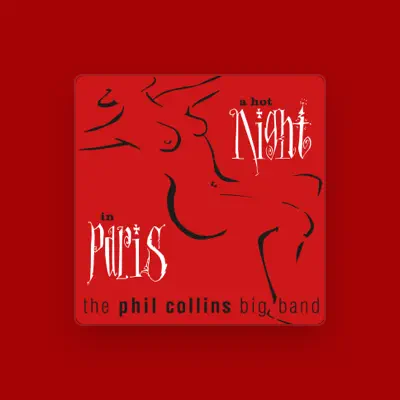 Listen to The Phil Collins Big Band, watch music videos, read bio, see tour dates & more!