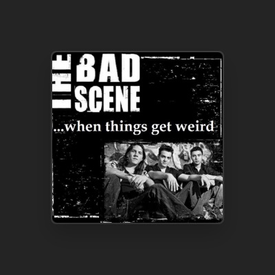 Listen to The Bad Scene, watch music videos, read bio, see tour dates & more!