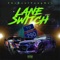 Lane Switch - TheRealYungRev lyrics