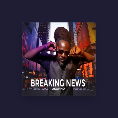 Listen to Okonko, watch music videos, read bio, see tour dates & more!
