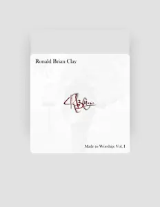 Listen to Ronald Brian Clay, watch music videos, read bio, see tour dates & more!