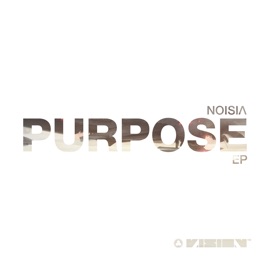 Purpose Noisia & Phace