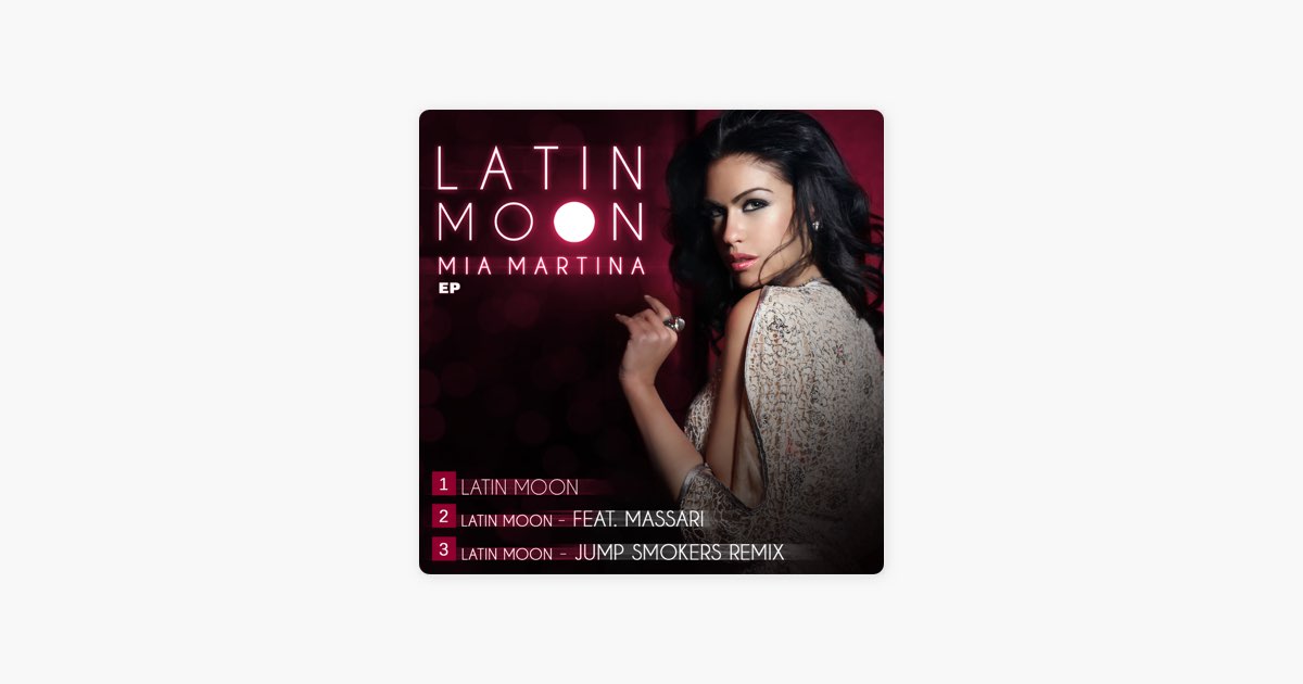Latin Moon (feat. Massari) – Song by Mia Martina – Apple Music